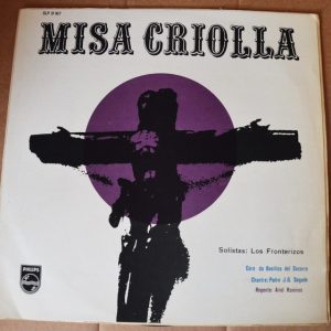 Ariel Ramirez, Los Fronterizos, Cantoría De La Basílica Del Socorro - Misa Criolla (LP, Album, San) (Near Mint (NM or M-))
