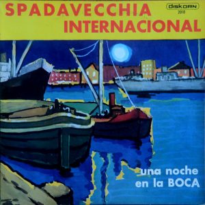 Juancito Spadavecchia - Una Noche En La Boca (LP, Album) (Near Mint (NM or M-))