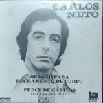 Carlos Neto (3) - Oração Para Fechamento De Corpo / Prece De Cáritas (7") (Mint (M))