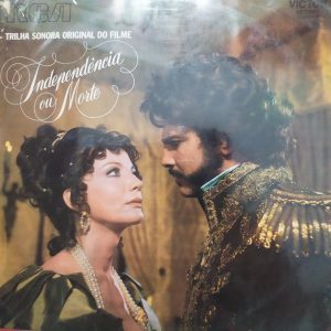 Wilson Miranda, Chiquinho De Moraes - Independência Ou Morte (Trilha Sonora Original Do Filme) (LP, Album) (Mint (M))
