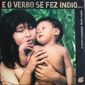 Pedro Casaldáliga, Martin Coplas - E o verbo se fez índio  (LP, Album) (Near Mint (NM or M-))