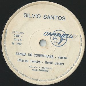 Silvio Santos - Samba Do Corinthians / Transplante Corinthiano (7") (Mint (M))