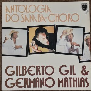 Gilberto Gil & Germano Mathias - Antologia Do Samba-Choro (LP, Album, Comp) (Near Mint (NM or M-))