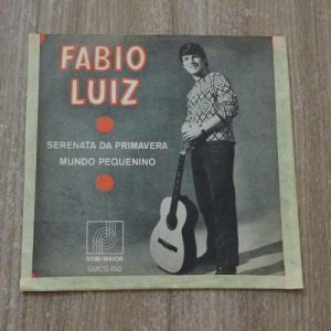 Fabio Luiz* - Serenata da Primavera / Mundo Pequenino (7") (Very Good Plus (VG+))